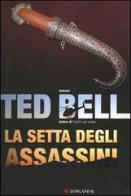 La setta degli assassini di Ted Bell edito da Longanesi