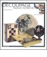 Decoupage. Ediz. illustrata di Barbara Aldrovandi edito da Mondadori Electa