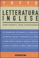 Tutto letteratura inglese. Schemi riassuntivi, quadri d'approfondimento di Paolo Boffi, A. Cazzini Tartaglino Mazzucchelli edito da De Agostini