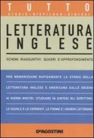 Tutto letteratura inglese. Schemi riassuntivi, quadri d'approfondimento di Paolo Boffi, A. Cazzini Tartaglino Mazzucchelli edito da De Agostini