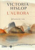 L' aurora di Victoria Hislop edito da Bompiani