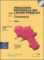 Prezzario regionale dei lavori pubblici. Regione Campania. Con CD-ROM vol. 1-3: Edili-Recupero urbanizzazione-Impianti edito da DEI