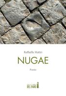 Nugae di Raffaella Mattei edito da Edizioni del Faro