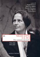 Nilde Iotti e il PCI. Due centenari, una storia. 1920-2022. 1921-2021 edito da Donzelli