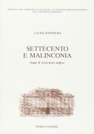 Settecento e malinconia. Saggi di letteratura inglese di Laura Bandiera edito da Pàtron