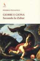 Giobbe e Giona secondo lo Zohar di Federico Pignatelli edito da Tipheret