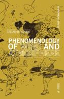 Phenomenology of wind and atmosphere di Ogawa Tadashi edito da Mimesis International