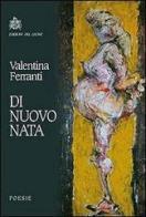 Di nuovo nata di Valentina Ferranti edito da Edizioni del Leone