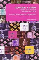 Tecnologie di genere. Teoria, usi e pratiche di donne nella rete edito da Bononia University Press