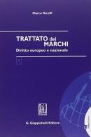 Trattato dei marchi. Diritto europeo e nazionale di Marco Ricolfi edito da Giappichelli-Linea Professionale