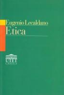 Etica di Eugenio Lecaldano edito da UTET Università