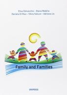 Family and families. Ediz. italiana edito da Unipress