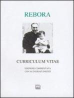 Curriculum vitae di Clemente Rebora edito da Interlinea