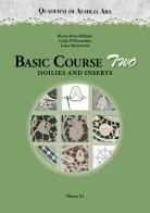 Quaderni di Aemilia Ars. Basic course vol.2 di Bianca Rosa Bellomo, Carla D'Alessandro, Luisa Monteventi edito da Nuova S1