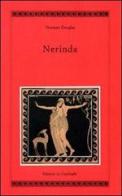 Nerinda di Norman Douglas edito da Edizioni La Conchiglia