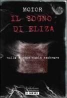 Il sogno di Eliza di Motor edito da Magenes