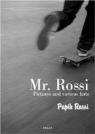 Mr Rossi di Papik Rossi edito da Drago (Roma)
