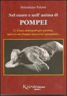 Nel cuore e nell'anima di Pompei. G. Eleno, storiografo per passione, narra la sua Pompei attraverso i pompeiani di Sebastiano Patanè edito da Kairòs