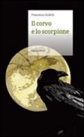 Il corvo e lo scorpione di Francesca Civiletti edito da Rogiosi