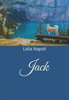 Jack di Lidia Napoli edito da Balzano Editore - Librerie Il giardino della cultura