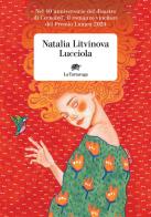Lucciola di Natalia Litvinova edito da La Tartaruga