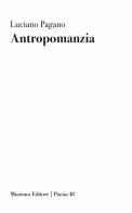 Antropomanzia di Luciano Pagano edito da Musicaos Editore