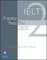 IELTS pract test plus. With CD pack. Per le Scuole superiori edito da Pearson Longman