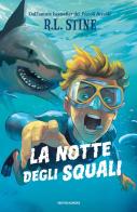 La notte degli squali di Robert L. Stine edito da Mondadori