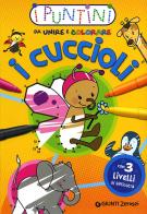 I cuccioli. I puntini da unire e colorare. Ediz. illustrata edito da Giunti Junior