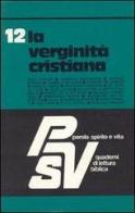 La verginità cristiana edito da EDB