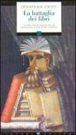 La battaglia dei libri di Jonathan Swift edito da Liguori