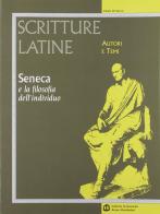 Scritture latine. Seneca. Per il triennio di Paolo Di Sacco edito da Edizioni Scolastiche Bruno Mondadori