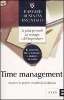 Time management. Accrescere la propria produttività ed efficacia edito da Etas