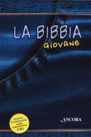 La Bibbia giovane. Ediz. integrale edito da Ancora