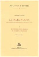 L' Italia nuova. Per la storia del Risorgimento e dell'Italia unita vol.1 di Giuseppe Galasso edito da Storia e Letteratura
