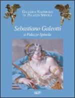 Sebastiano Galeotti a palazzo Spinola edito da SAGEP