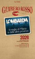 Lombardia. Il meglio di Milano e delle altre province 2026 edito da Gambero Rosso GRH