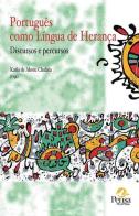 Português como lingua de herança. Discursos e percursos edito da Pensa Multimedia