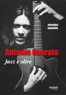 Antonio Onorato. Jazz e oltre di Antonino Ianniello edito da Rogiosi