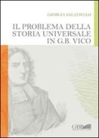 Il problema della storia universale in G. B. Vico di Giorgia Salatiello edito da Pontificia Univ. Gregoriana