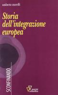 Storia dell'integrazione europea di Umberto Morelli edito da Guerini Scientifica