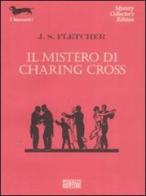 Il mistero di Charing Cross di Joseph Smith Fletcher edito da Polillo