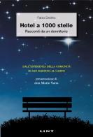 Hotel a 1000 stelle. Racconti da un dormitorio di Fabio Denitto edito da Lint Editoriale