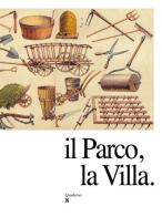 Il parco, la villa edito da Novaluna