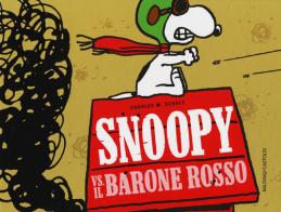 Snoopy vs. il Barone Rosso di Charles M. Schulz edito da Baldini + Castoldi