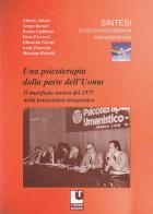 Una psicoterapia dalla parte dell'uomo. Il manifesto storico del 1977 nella psicosintesi terapeutica edito da L'Uomo