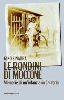 Le rondini di Moccone. Memorie di un'infanzia in Calabria di Gino Sinatra edito da Overview Editore
