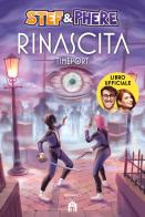 Rinascita. Timeport di Stef & Phere edito da Magazzini Salani