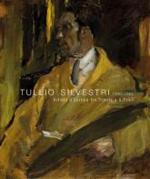 Tullio Silvestri (1880-1963). Artista d'Europa fra Trieste e il Friuli. Ediz. illustrata edito da My Monkey
