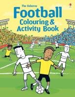 Football colouring activity book. Ediz. illustrata edito da Usborne